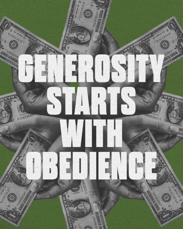 Generosity starts with obedience