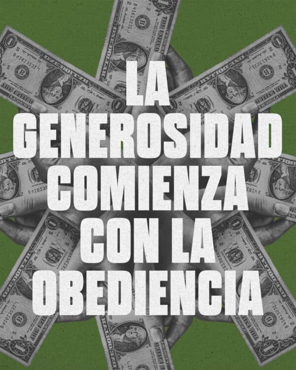 La generosidad comienza con la obediencia