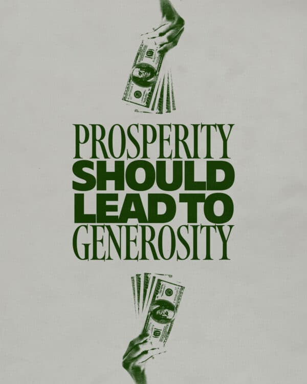 Prosperity should lead to generosity
