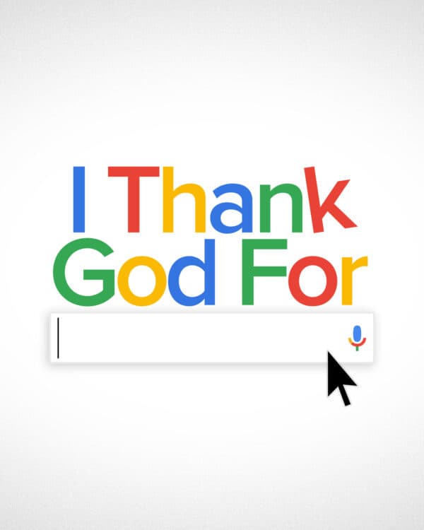 I thank God for ________.