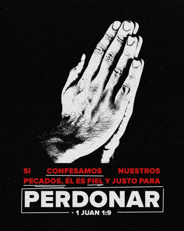 "Si confesamos nuestros pecados, Él es fiel y justo para perdonar nuestros pecados, y limpiarnos de toda maldad." - 1 Juan 1:9