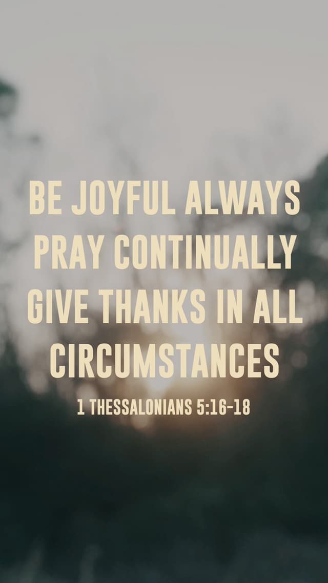 1 Thess 5:16-18