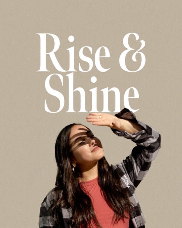 Rise and shine