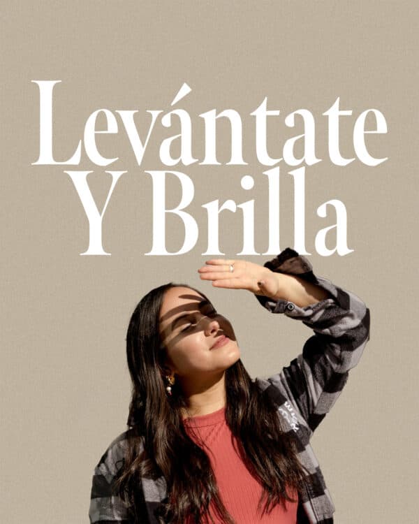 Levántate y brilla