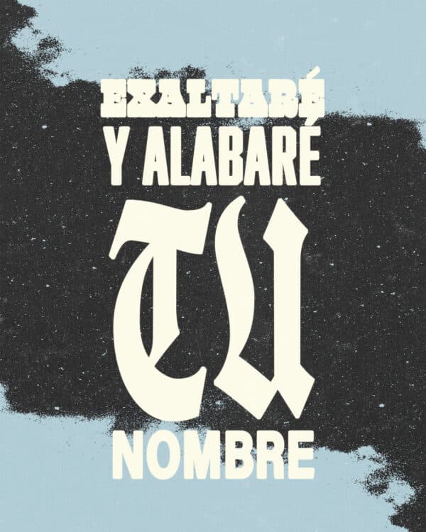 Exaltaré y alabaré Tu nombre