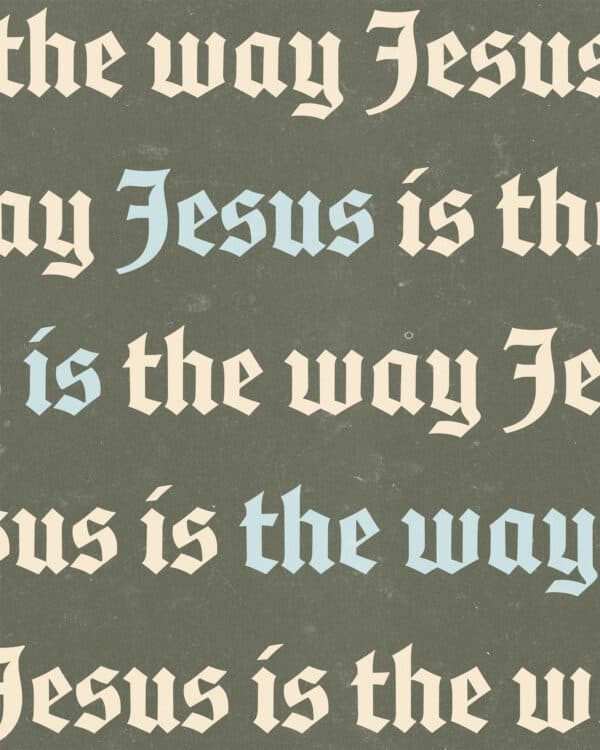 Jesus is the Way