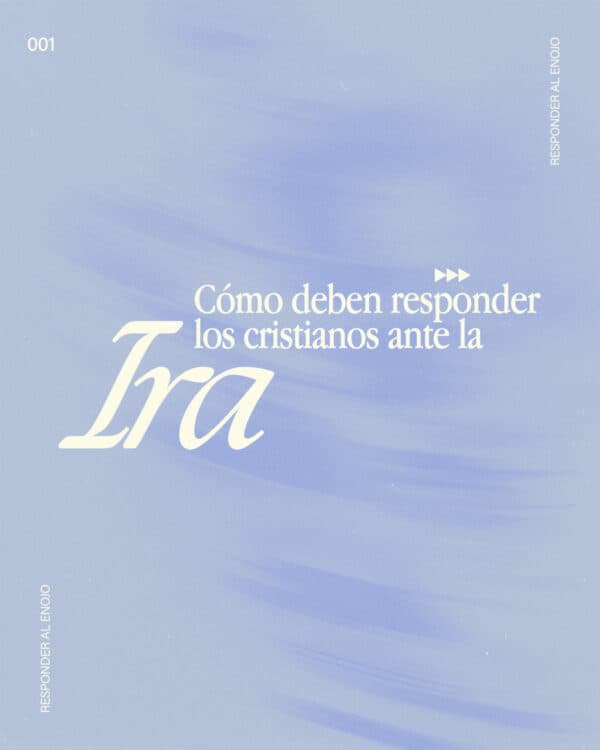 Cómo deben responder los cristianos ante la ira: