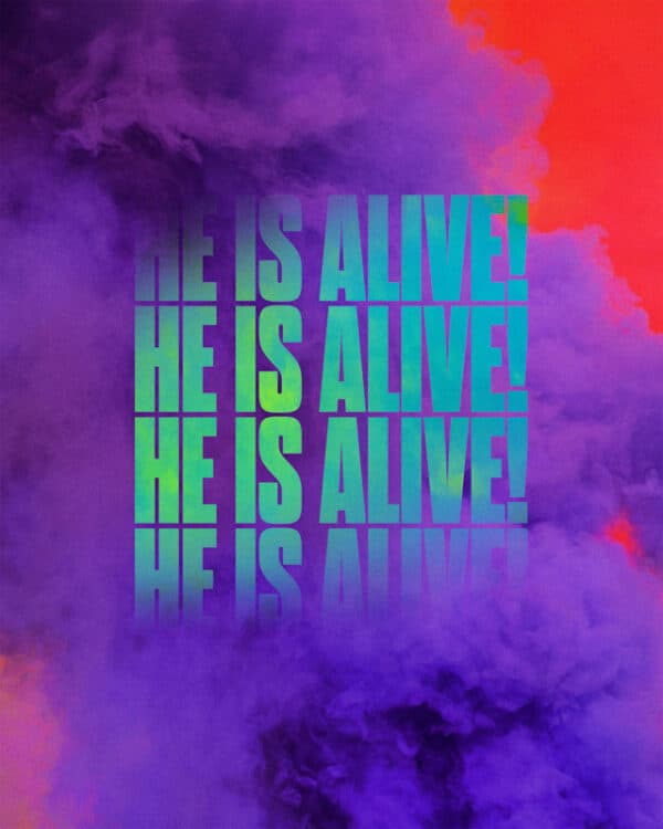 He is alive!