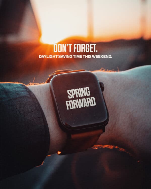 Don't forget. Daylight saving time this weekend. Spring forward.