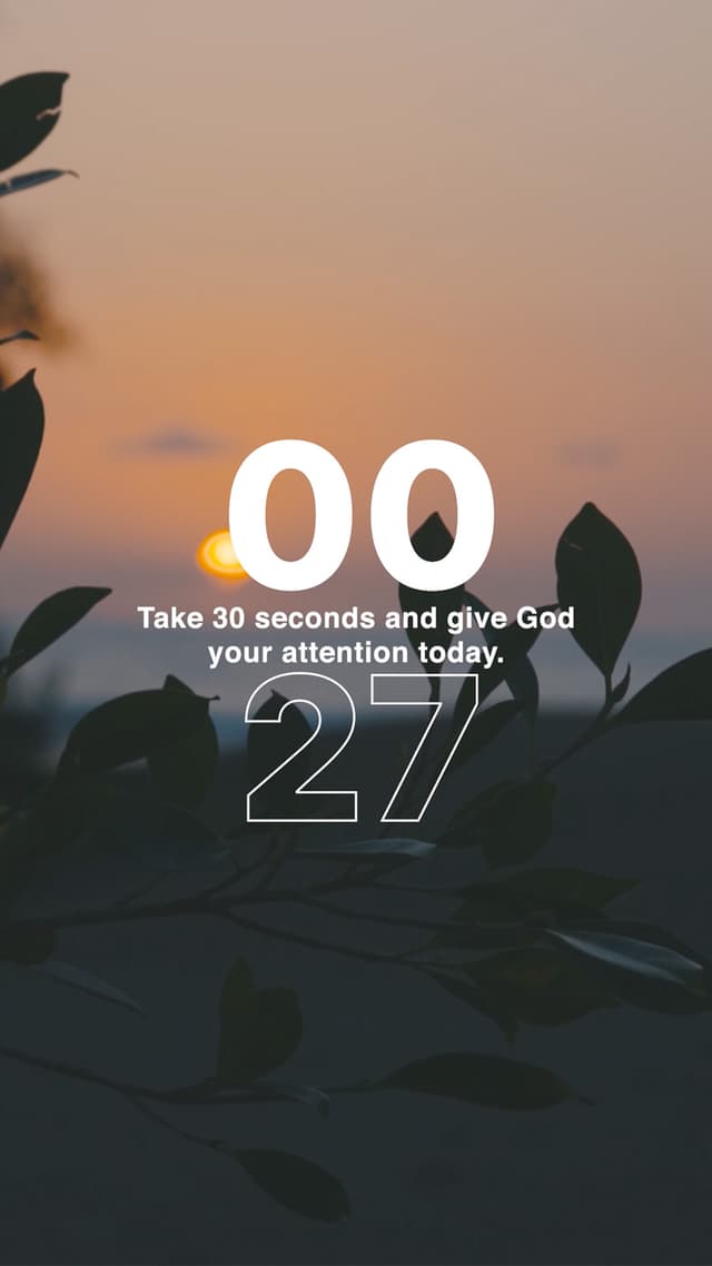 Give God Your Attention