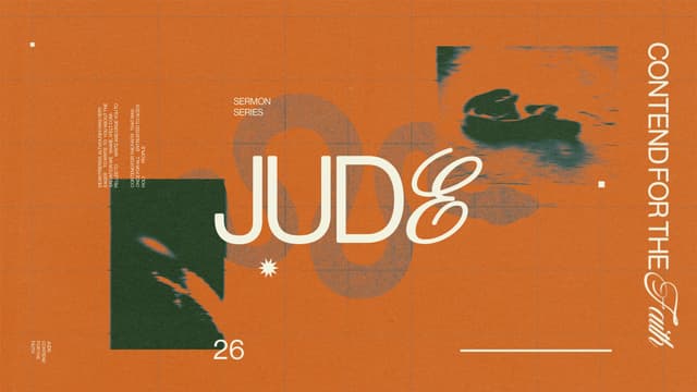 Jude: Contend for the faith
