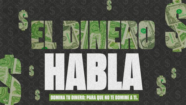 El dinero habla: Domina tu dinero; para que no te domine a Ti.