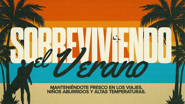 Sobreviviendo el Verano