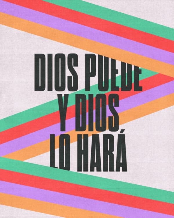 Dios puede y Dios lo hará