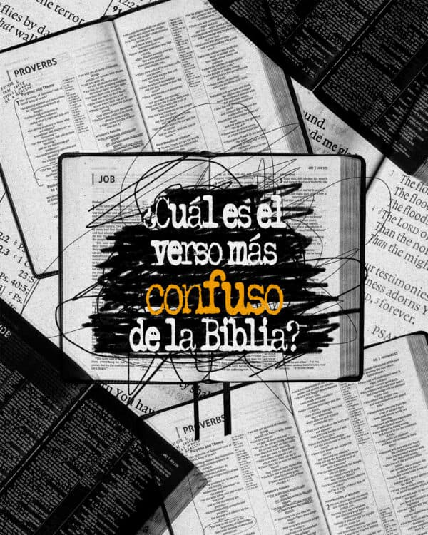 ¿Cuál es el verso más confuso de la Biblia?