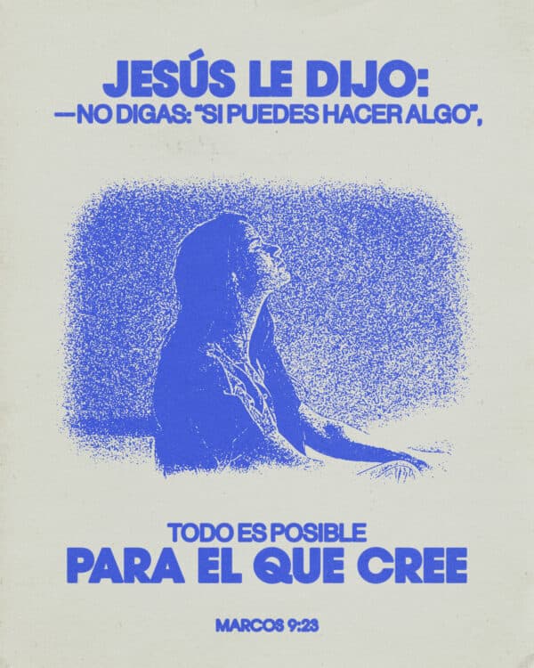 Jesús le dijo:  —No digas: “Si puedes hacer algo”, todo es posible para el que cree.  - Marcos 9:23