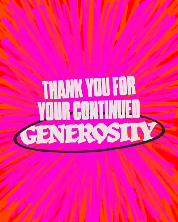 Thank you for your continued generosity