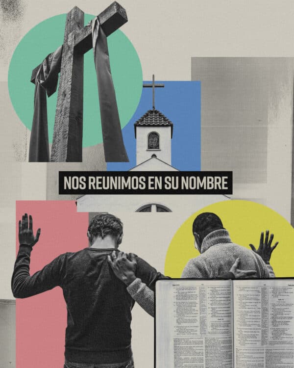 Nos reunimos en Su nombre
