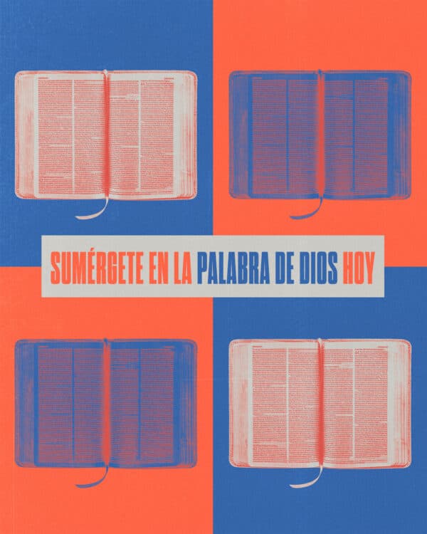 Sumérgete en la palabra de Dios hoy.