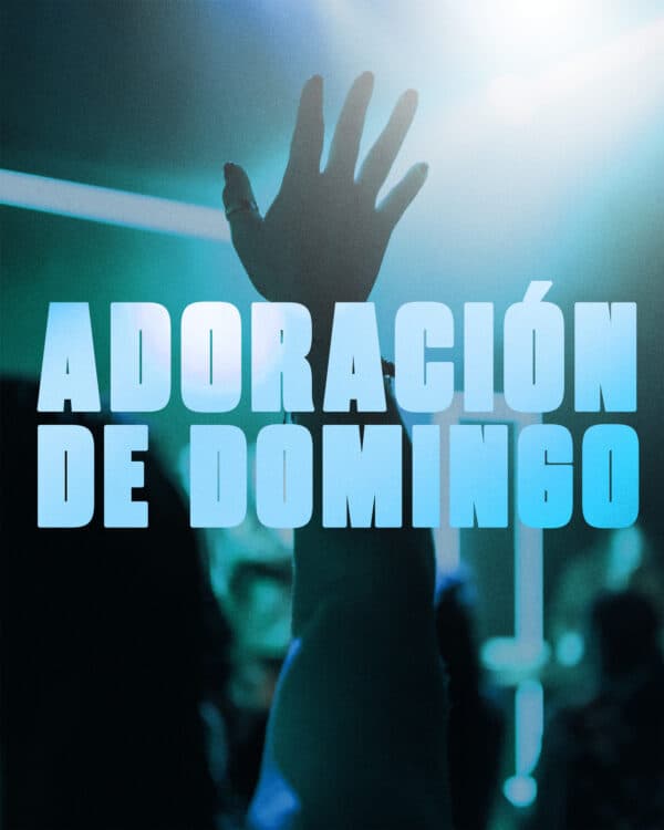 ¡Adoración de Domingo!