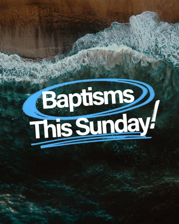 Baptisms this Sunday