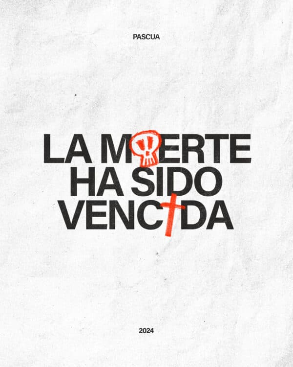 La muerte ha sido vencida