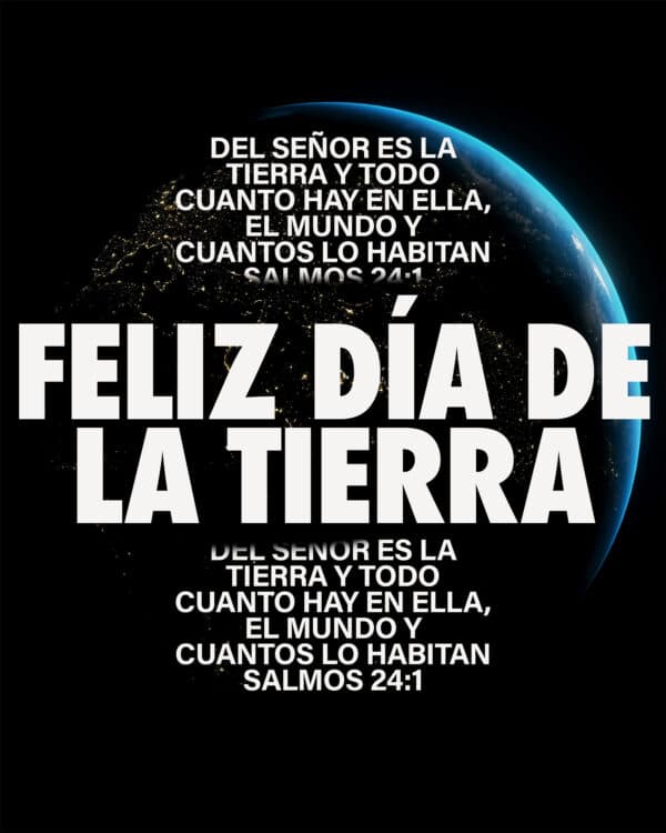 Día de la Tierra - Salmos 24