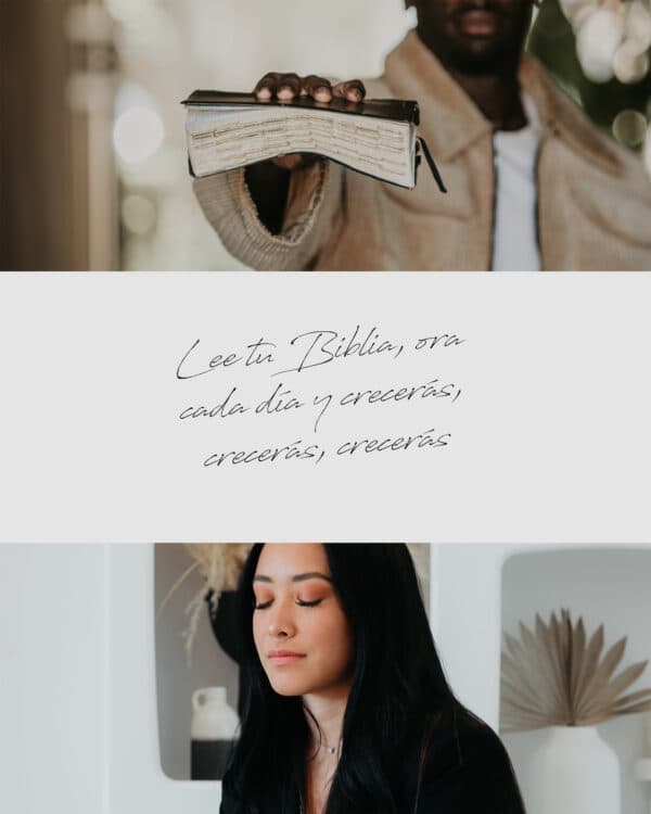 Lee tu Biblia, ora cada día y crecerás, crecerás, crecerás.