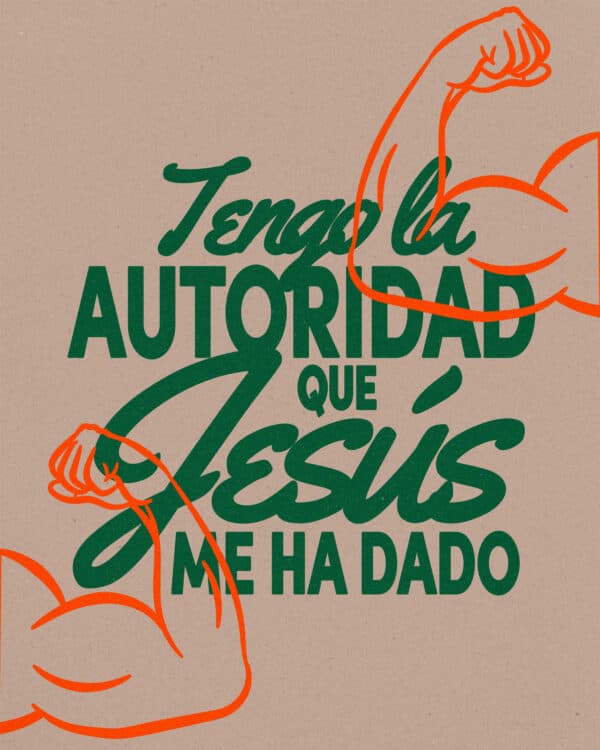 Tengo la autoridad que Jesús me ha dado