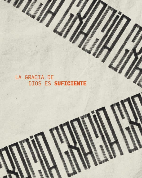 La gracia de Dios es suficiente