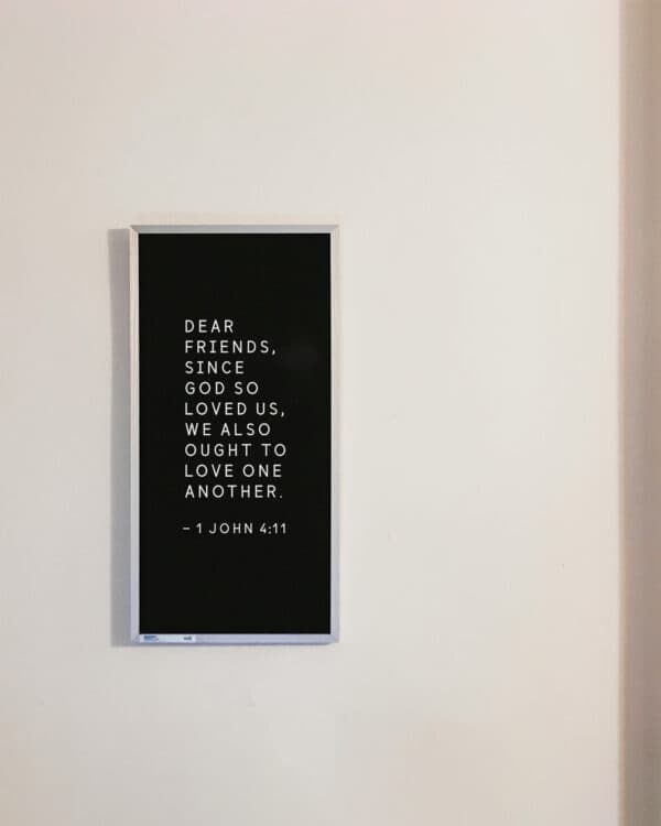 "Dear friends, since God so loved us, we also ought to love one another." - 1 John 4:11