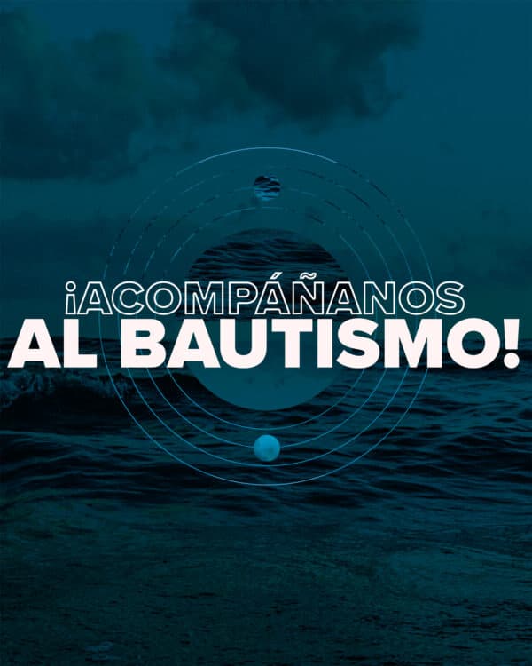 ¡Acompáñanos al Bautismo!