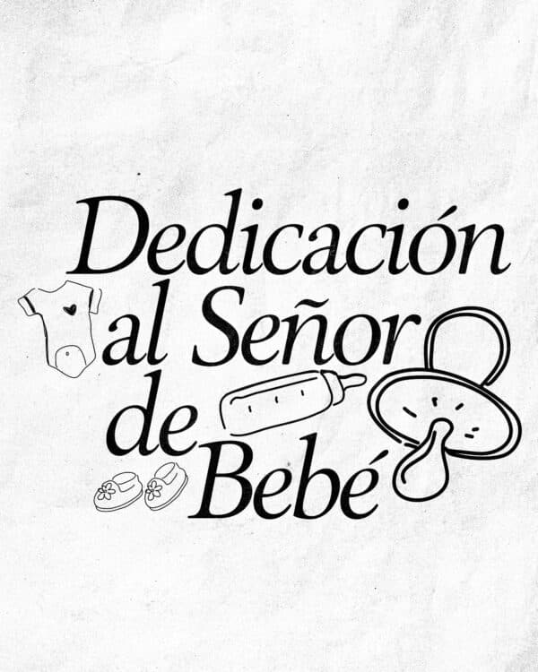 Dedicación al Señor de Bebé