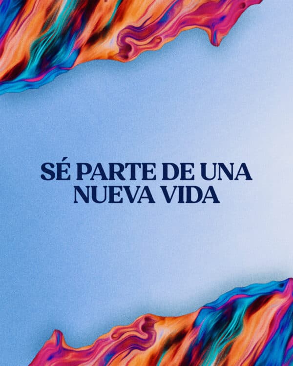 Sé parte de una nueva vida
