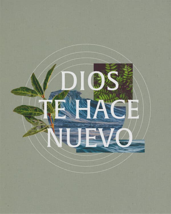 Dios te hace nuevo