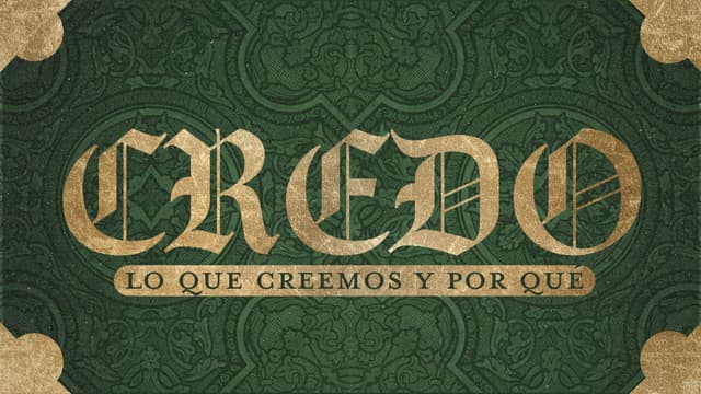 Credo: Lo que creemos y por qué