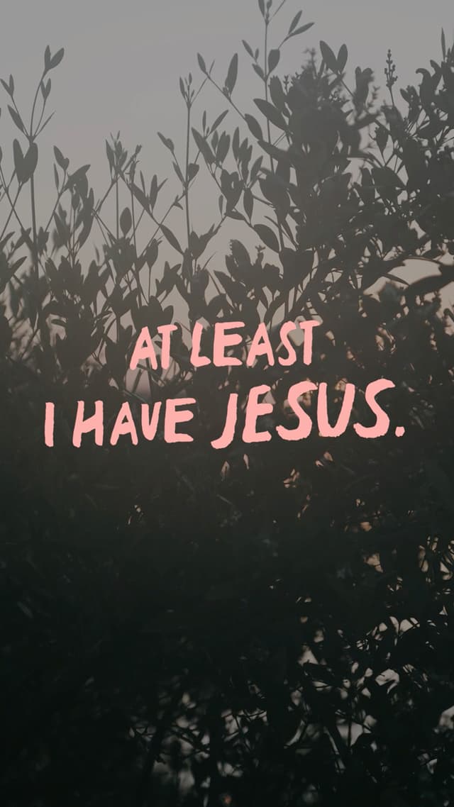 I Have Jesus