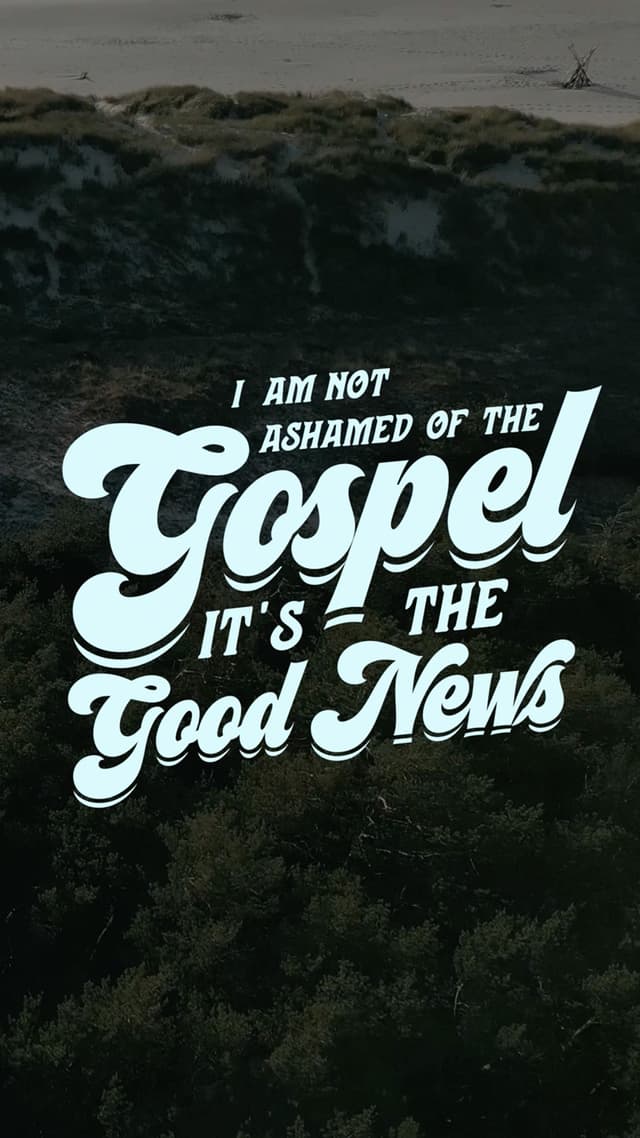 Not Ashamed of the Gospel
