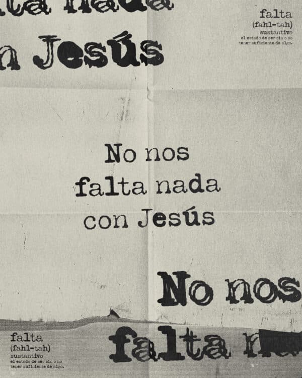No nos falta nada con Jesús