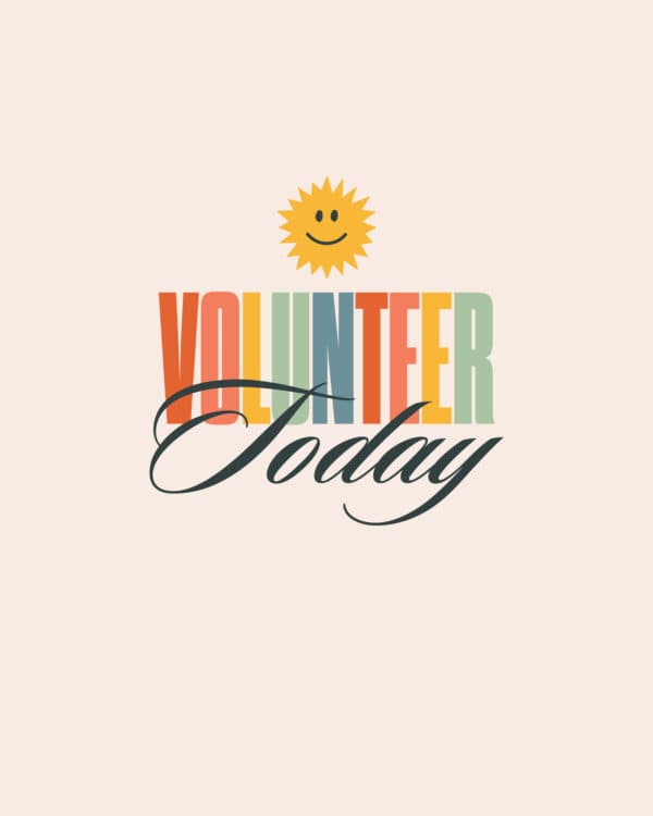 Volunteer today