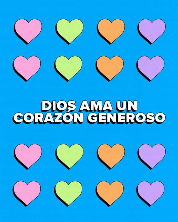 Dios ama un corazón generoso