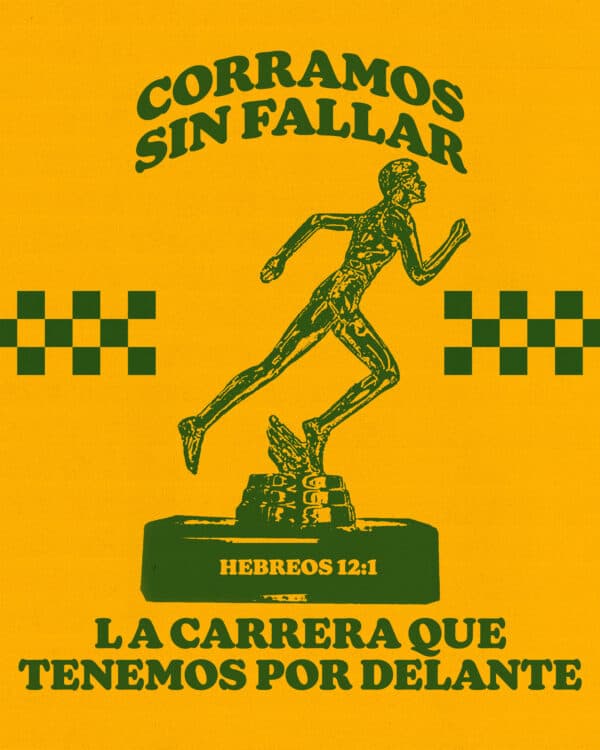 Corramos sin fallar la carrera que tenemos por delante. - Hebreos 12:1