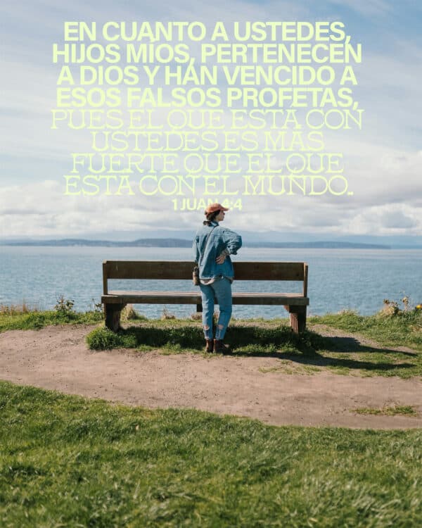 ”En cuanto a ustedes, hijos míos, pertenecen a Dios y han vencido a esos falsos profetas, pues el que está con ustedes es más fuerte que el que está con el mundo.“ ‭‭1 Juan ‭4‬:‭4‬