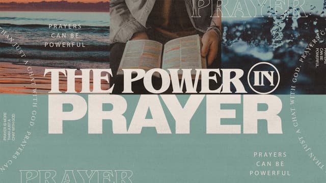 The Power in Prayer: Prayer is more than just a chat with God. Prayers can be powerful.