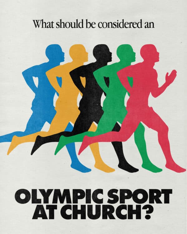 What should be considered an Olympic sport at church?