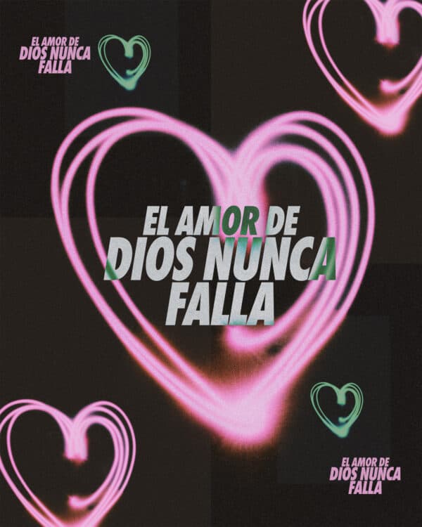 El amor de Dios nunca falla