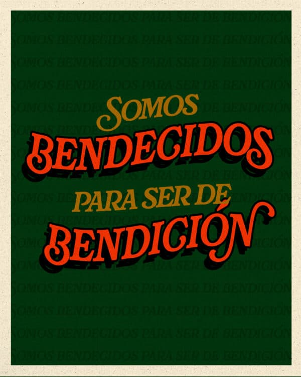 Somos bendecidos para ser de bendición