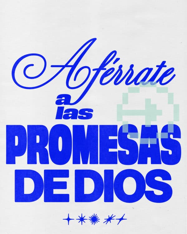 Aférrate a las promesas de Dios