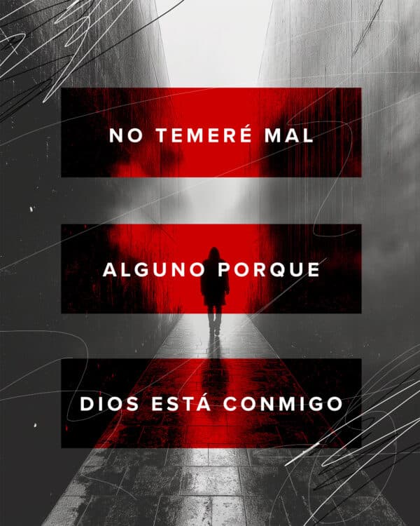 No temeré mal alguno porque Dios está conmigo