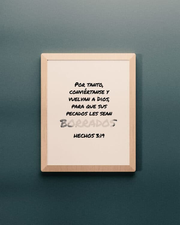 Por tanto, conviértanse y vuelvan a Dios, para que sus pecados les sean borrados. - Hechos 3:19